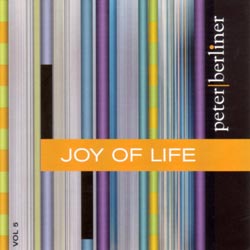 Vol. 05 | Joy Of Life | Peter Berliner