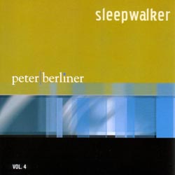 Vol. 04 | Sleepwalker | Peter Berliner