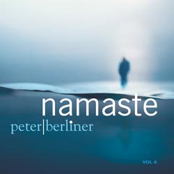 Vol. 06 | Namaste | Peter Berliner